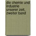 Die Chemie und Industrie unserer Zeit, zweiter Band