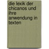 Die Lexik Der Chicanos Und Ihre Anwendung in Texten door Antje Rohloff