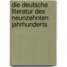Die deutsche Literatur des Neunzehnten Jahrhunderts by Richard M. Meyer