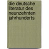 Die deutsche Literatur des Neunzehnten Jahrhunderts door Richard M. Meyer