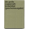 Die große Coppenrath Kinderbibel (Geschenkausgabe) door Dietrich Steinwede