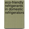 Eco-Friendly Refrigerants in Domestic Refrigerators door Muthuraman S