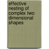 Effective Nesting of Complex Two Dimensional Shapes door Ramesh Babu N