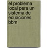 El Problema Local Para Un Sistema de Ecuaciones Bbm by F. Lix Ra L. Achallma Pariona