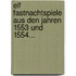 Elf Fastnachtspiele Aus Den Jahren 1553 Und 1554...