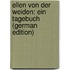 Ellen Von Der Weiden: Ein Tagebuch (German Edition)