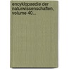 Encyklopaedie Der Naturwissenschaften, Volume 40... by Gustav Jäger