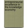 Entrepreneurial Excellence in the Knowledge Economy door Maria Do Rosario Cabrita