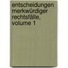 Entscheidungen Merkwürdiger Rechtsfälle, Volume 1 door Carl Ernst Albrecht