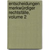 Entscheidungen Merkwürdiger Rechtsfälle, Volume 2 door Carl Ernst Albrecht