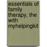 Essentials of Family Therapy, the with Myhelpingkit door Michael P. Nichols