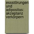 Essstörungen und Adipositas: Akzeptanz verkörpern