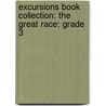 Excursions Book Collection: The Great Race: Grade 3 door Randall Scott