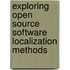 Exploring Open Source Software Localization Methods