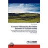 Factors Influencing Business Growth Of Cooperatives by Shumi Bulessa