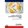 Factors Influencing Profitability Of Exporting Smes door Mohit Prakash Jalan