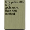 Fifty Years After H.-G. Gadamer's  Truth and Method door Dottori