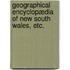 Geographical Encyclopædia of New South Wales, etc.