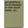 Geographical Encyclopædia of New South Wales, etc. by William Hanson