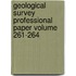 Geological Survey Professional Paper Volume 261-264
