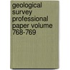 Geological Survey Professional Paper Volume 768-769 door Geological Survey