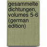Gesammelte Dichtungen, Volumes 5-6 (German Edition) by Freiligrath Ferdinand