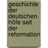 Geschichte der deutschen Höfe seit der Reformation