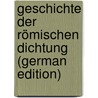 Geschichte der römischen Dichtung (German Edition) door Ribbeck Otto