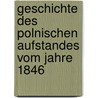 Geschichte des polnischen Aufstandes vom Jahre 1846 by Moritz Sala