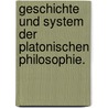Geschichte und System der Platonischen Philosophie. by Karl Friedrich Hermann