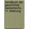 Handbuch der Geschichte Oesterreichs. 11. Lieferung by Franz Xaver Krones