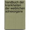 Handbuch der Krankheiten der weiblichen Adnexorgane by Jacques Martin