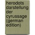Herodots Darstellung Der Cyrussage (German Edition)