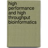 High Performance and High Throughput Bioinformatics door Luobin Yang