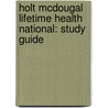 Holt McDougal Lifetime Health National: Study Guide door Winston
