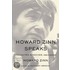 Howard Zinn Speaks: Collected Speeches 1963 to 2009