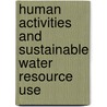 Human activities and sustainable water resource use door Kofi Asare