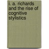 I. A. Richards and the Rise of Cognitive Stylistics door David West