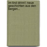 Im Tirol Drinn!: Neue Geschichten Aus Den Bergen... door Sebastian Rieger