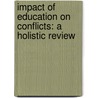 Impact of Education on Conflicts: A Holistic Review door Arpana Ray