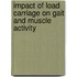 Impact of Load Carriage on Gait and Muscle Activity