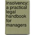 Insolvency: A Practical Legal Handbook for Managers