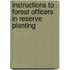 Instructions to Forest Officers in Reserve Planting
