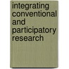 Integrating Conventional And Participatory Research door Elly Kafiriti