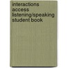 Interactions Access Listening/Speaking Student Book door Robert Baldwin