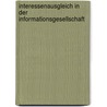 Interessenausgleich in Der Informationsgesellschaft door Michael Nielen
