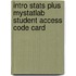Intro Stats Plus MyStatLab Student Access Code Card