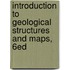 Introduction to Geological Structures and Maps, 6ed