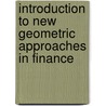 Introduction to New Geometric Approaches in Finance door Alireza Bahiraie