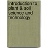 Introduction to Plant & Soil Science and Technology door Ronald J. Biondo